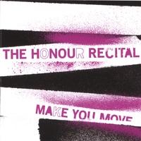 The Honour Recital - Make You Move (Cover Artwork)
