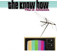 The Know How - Now In Technicolor (Cover Artwork)