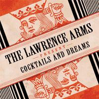 The Lawrence Arms - Cocktails And Dreams