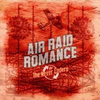 The Never Enders - Air Raid Romance (Cover Artwork)
