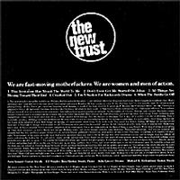 The New Trust - We are fast moving motherfuckers.  We are women and men of action.