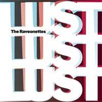 The Raveonettes - Lust Lust Lust