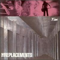 The Replacements - Tim