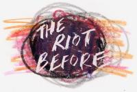 The Riot Before - Horseshoes and Hand Grenades