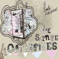 The Sainte Catherines - The Soda Machine [CD/DVD]