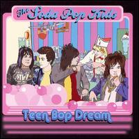 The Soda Pop Kids - Teen Bop Dream (Cover Artwork)