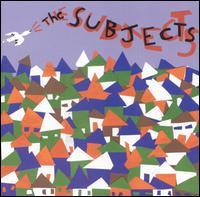 The Subjects - The Subjects (Cover Artwork)