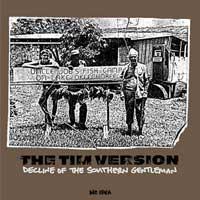 The Tim Version - Decline of the Southern Gentleman