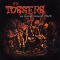 The Tossers - The Valley of the Shadow of Death