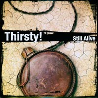 Thirsty! - Still Alive [10-inch] (Cover Artwork)