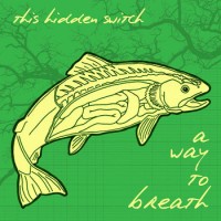 This Hidden Switch - A Way to Breath (Cover Artwork)