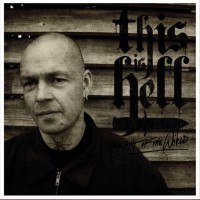 This Is Hell - Weight of the World