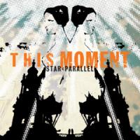 This Moment - Star < Parallel (Cover Artwork)