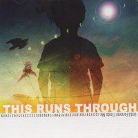 This Runs Through - Until Forever Finds Me