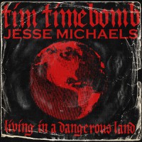 Tim Armstrong / Jesse Michaels - Living in a Dangerous Land [single] (Cover Artwork)