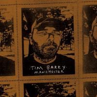 Tim Barry - Manchester