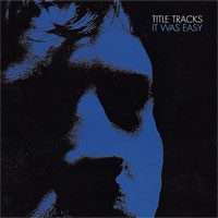 Title Tracks - It Was Easy (Cover Artwork)