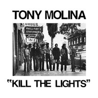 Tony Molina - Kill the Lights (Cover Artwork)