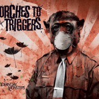 Torches To Triggers - Modern Day Monsters (Cover Artwork)
