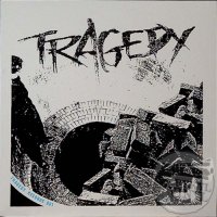 Tragedy - Tragedy