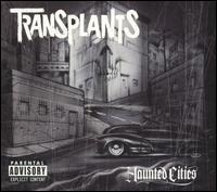 The Transplants - Haunted Cities