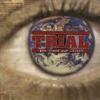 Trial - Are These Our Lives? (Cover Artwork)