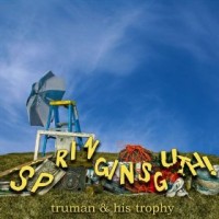 Truman & His Trophy - Springinsguth (Cover Artwork)