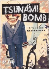 Tsunami Bomb - Live at the Glasshouse DVD