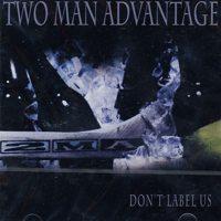 Two Man Advantage - Don't Label Us (Cover Artwork)