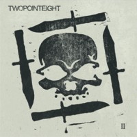 Twopointeight - Twopointeight II