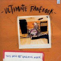 Ultimate Fakebook - This Will Be Laughing Week