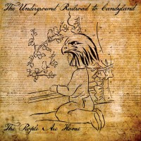 Underground Railroad to Candyland - The People Are Home