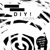 Various Artists - [Cease & Desist] DIY! (Cult classics from the Post-Punk era 1978 - 82)