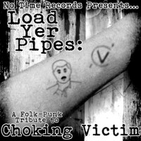Various Artists - Load Yer Pipes: A Folk-Punk Tribute to Choking Victim