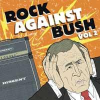 Various - Rock Against Bush Vol 2 (Cover Artwork)