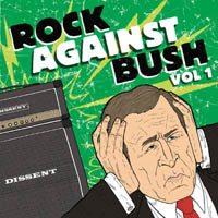 Various - Rock Against Bush Vol 1
