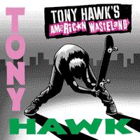 Various - Tony Hawk's American Wasteland [soundtrack] (Cover Artwork)