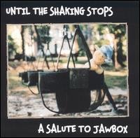 Various - Until the Shaking Stops: A Salute to Jawbox (Cover Artwork)