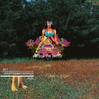 Versus the Mirror - Versus the Mirror