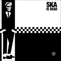Big D and the Kids Table / Brunt of It - Ska Is Dead, Vol. 2 [7-inch club] (Cover Artwork)