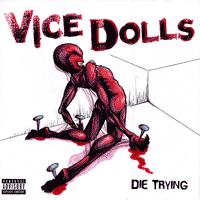 Vice Dolls - Die Trying (Cover Artwork)