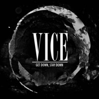 Vice - Get Down, Stay Down [7-inch]