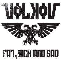 Volkov - Fat, Rich and Sad (Cover Artwork)