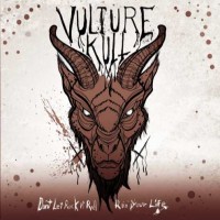 Vulture Kult - Don't Let Rock n' Roll Ruin Your Life (Cover Artwork)