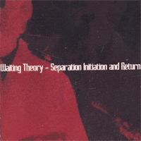Waiting Theory - Separation Initiation and Return (Cover Artwork)