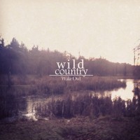 Wake Owl - Wild Country [EP] (Cover Artwork)