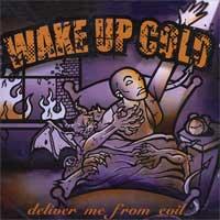 Wake Up Cold - Deliver Me From Evil (Cover Artwork)