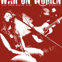 War On Women - Live At Magpie Cage [7-inch]