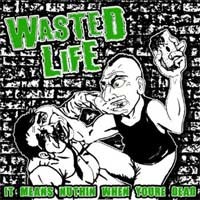 Wasted Life - It Means Nuthin When You're Dead (Cover Artwork)