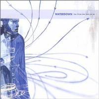 Waterdown - The Files You Have On Me